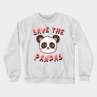 Save The Pandas Crewneck Sweatshirt